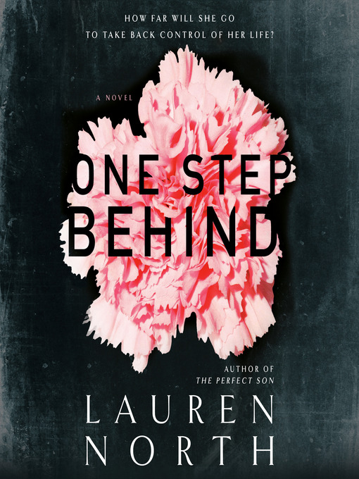 Title details for One Step Behind by Lauren North - Available